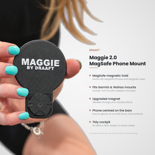 Maggie 2.0 held in a hand, showing its back and quarter-turn fitting, next to its key benefits: MagSafe magnetic hold, fits Garmin and Wahoo mounts with both adapters included, upgraded magnet, phone centred on the bars, tidy cockpit. For indoor trainer use only.